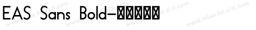 EAS Sans Bold字体转换
